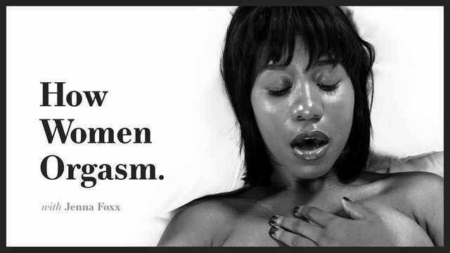 ADULT TIME how Women Orgasm - Jenna Foxx